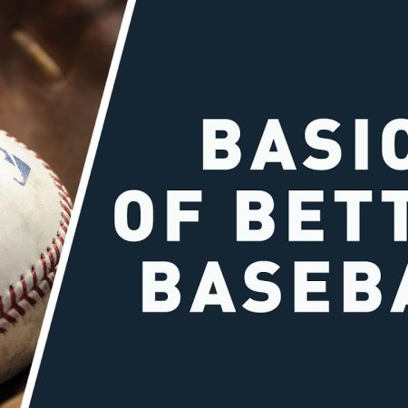 Basics of Betting Baseball – How to Bet MLB | The Early Edge